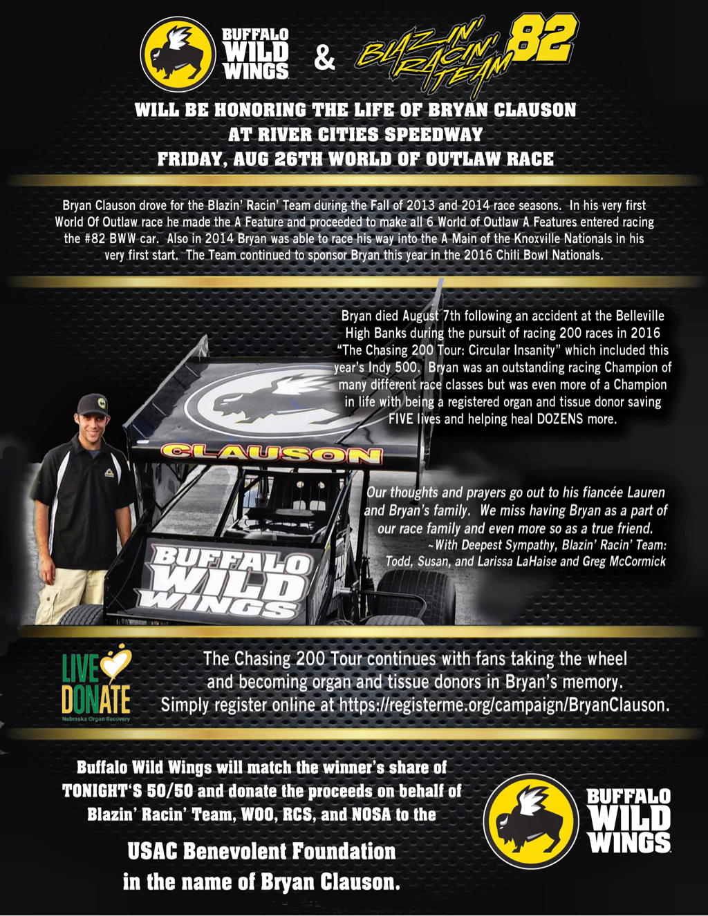 Buffalo Wild Wings & 82 Blazin' Racin' Team will be honoring the life of Bryan Clauson at River Cities Speedway Friday, Aug 26th World of Outlaws Sprint Car Race 